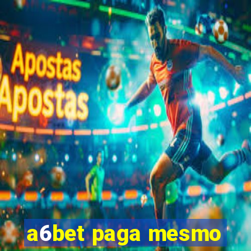 a6bet paga mesmo